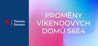 Proměny víkendových domů S6E4 - The Clubhouse / Carrie & Martin