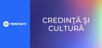 Credinţă şi cultură