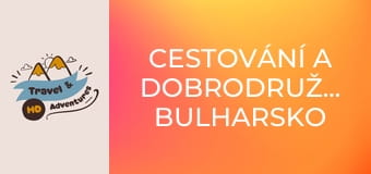 Cestování a dobrodružství, Bulharsko