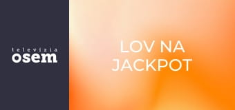 Lov na jackpot