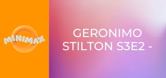 Geronimo Stilton S3E2 - Geronimo Kontra Véregér Geronimo Stilton S3E2 - Geronimo Kontra Véregér