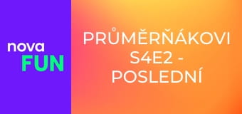 Průměrňákovi S4E2 - Poslední závan léta, 2. část