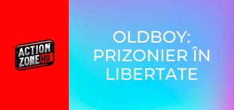 Oldboy: Prizonier în libertate