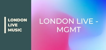 LONDON LIVE - MGMT