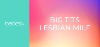 Big tits lesbian MILF nurses fuck E1316