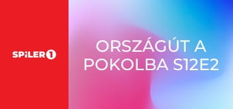 Országút a pokolba S12E2 - Háromszoros fenyegetés