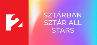 Sztárban Sztár All Stars  E10 - Episode 10