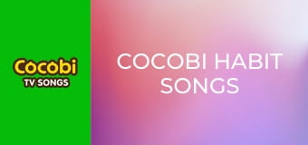 Cocobi Habit Songs
