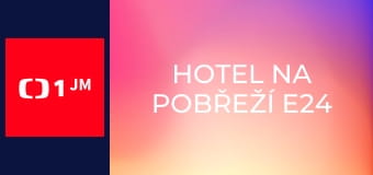 Hotel na pobřeží E24