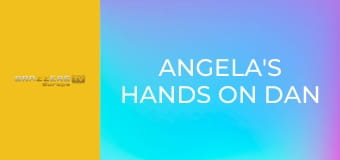 Angela's Hands on Dan