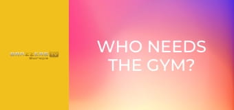 Who Needs the Gym? We Can Fuck At Home!