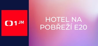 Hotel na pobřeží E20