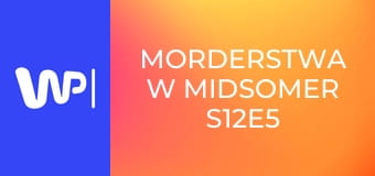 Morderstwa w Midsomer S12E5 - Odrobina miłosierdzia