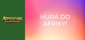 Hurá do Afriky!