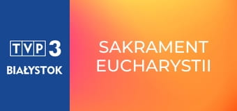 Sakrament Eucharystii