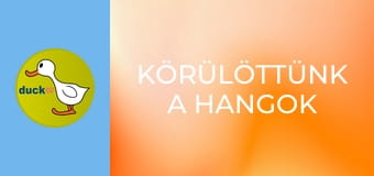 Körülöttünk a hangok Körülöttünk a hangok