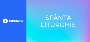 Sfânta Liturghie