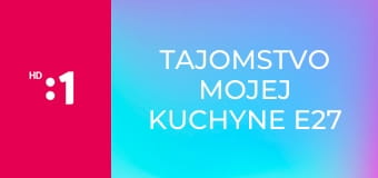 Tajomstvo mojej kuchyne E27