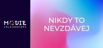 Nikdy to nevzdávej