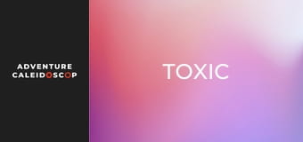 Toxic