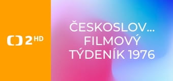 Československý filmový týdeník 1976 E1606