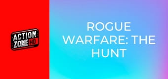 Rogue Warfare: The Hunt