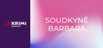 Soudkyně Barbara