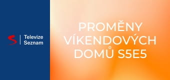 Proměny víkendových domů S5E5 - Riverside Retreat / Becky & Rowan