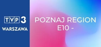 Poznaj region E10 - Osiołki z Lubachowa
