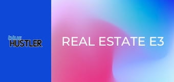 Real Estate E3