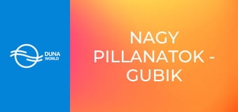 Nagy pillanatok - Gubik Petra