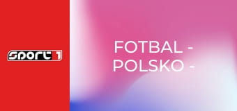 Fotbal - Polsko - Nizozemsko