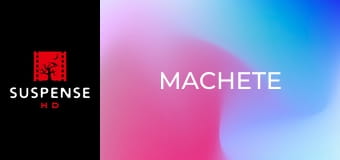 Machete: Ucigaș meseriaș