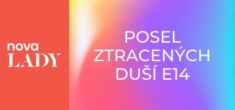 Posel ztracených duší E14