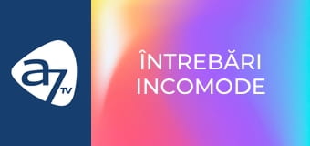 Întrebări incomode