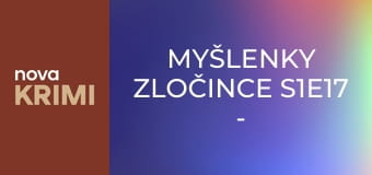 Myšlenky zločince S1E17 - Skutečný déšť