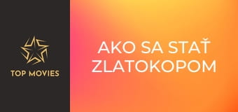 Ako sa stať zlatokopom