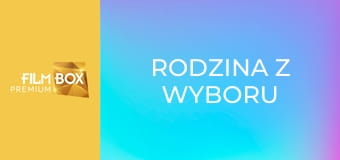 Rodzina z wyboru