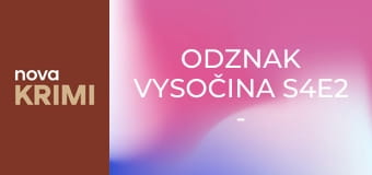 Odznak Vysočina S4E2 - Sousedi