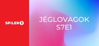 Jéglovagok S7E1