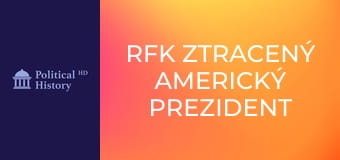 RFK Ztracený americký prezident (Robert F.Kennedy)