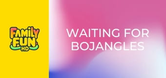 В очакване на Боджангълс