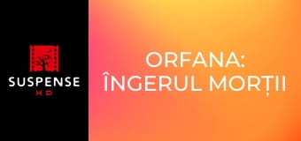 Orfana: Îngerul morții