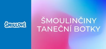 Šmoulinčiny taneční botky