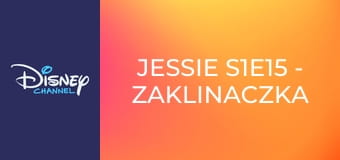 Jessie S1E15 - Zaklinaczka dzieci