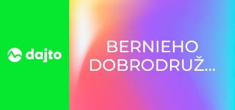 Bernieho dobrodružstvá