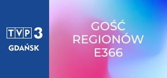 Gość regionów E366 Gość regionów E366