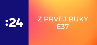 Z prvej ruky E37