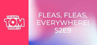 Fleas, Fleas, Everywhere! S2E9