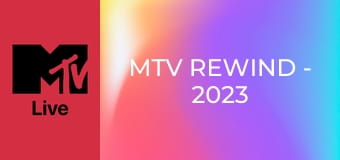 MTV Rewind - 2023